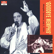 Goodbye Memphis - Elvis Presley Bootleg CD