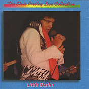 Little Darlin' - Elvis Presley Bootleg CD