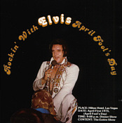 Rockin' With Elvis April Fool's Day - Elvis Presley Bootleg CD