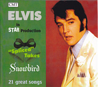 Spliced Takes - Snowbird - Elvis Presley Bootleg CD