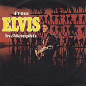 From Elvis In Mempis (Sony Legacy UK) - Elvis Presley Promotional CD-R