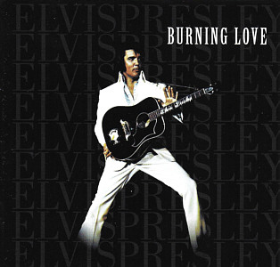 Burning Love - EU 2010 - Sony Music 07863 67742-2 - Elvis Presley CD