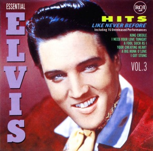 Hits Like Never Before (Essential Elvis, Vol. 3) - Australia 1991 - Elvis Presley CD