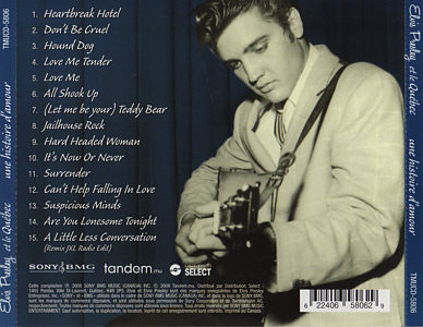 Elvis Presley et le Qubec - une histoire d'amour - Sony/BMG TMUCD-5806 - Canada 2008
