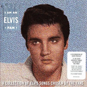 I Am An Elvis Fan (jewel case) - USA 2012 - RCA/Legacy 88725423342