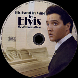 His Hand In Mine - The Alternate Album (Flashlight Records - Elvis Corner) - Elvis Presley CD