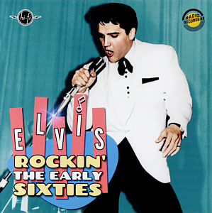 Rockin' The Early Sixties (Radio Recorders - Elvis Corner) - Elvis Presley CD