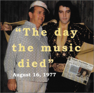 The Day The Music Died - August 16, 1977 (Elvis Corner) - Elvis Presley CD