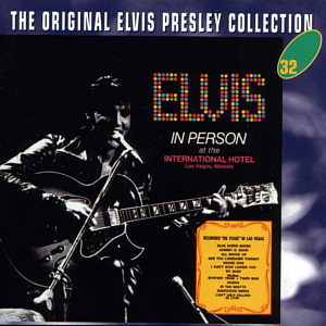 In Person At The International Hotel, Las Vegas, Nevada - The Original Elvis Presley Collection Vol. 32 - EU 1996 - BMG SP 5032 - Elvis Presley CD