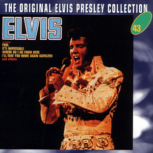 Elvis (Fool Album) -  The Original Elvis Presley Collection Vol. 43 - EU 1996 - BMG SP 5043 - Elvis Presley CD