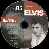 Elvis 85 Elvis Matters - Fanclub CDs - Elvis Presley CD