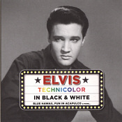 Elvis - Technicolor In Black & White - Fanclub CDs - Elvis Presley CD