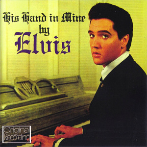 His Hand In Mine (Original Recording) - Hallmark Music - Elvis Presley CD