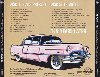 Ten Years Later - The Memphis Mansion 10th Anniversary Album - Memphis Mansion - Elvis Presley CD