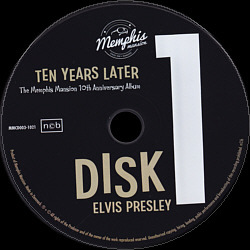 Ten Years Later - The Memphis Mansion 10th Anniversary Album - Memphis Mansion - Elvis Presley CD