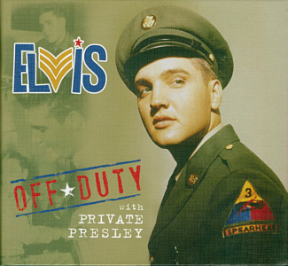 Off Duty With Private Presley - Memphis Recording Service (MRS) - Elvis Presley CD