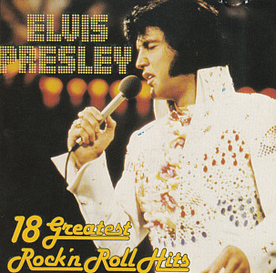 18 Greatest Rock 'n Roll Hits - Elvis Presley Various CDs