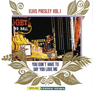 Elvis Presley Vol 1 - You Don't Have To Say You Love Me - Elvis Presley Various CDs