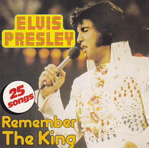 Remember The King - 25 Songs (Maybellene - Denmark)- Elvis Presley Various CDs