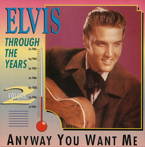 Through The Years Vol. 2  Anyway You Want Me - Elvis Presley Various CDs