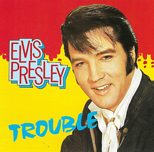 Trouble (CeDE International) - Elvis Presley Various CDs