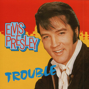 Trouble (1987) - Elvis Presley Various CDs
