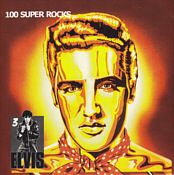 100 Super Rocks - Elvis Presley Bootleg CD