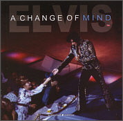 A Change of Mind - Elvis Presley Bootleg CD