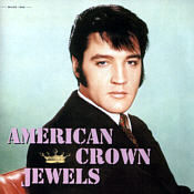 American Crown Jewels - Elvis Presley Bootleg CD