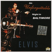 An Unforgettable Night In Baltimore - Elvis Presley Bootleg CD