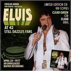 Elvis At 42 Still Dazzles Fans - Matrix Recordings (LP/CD) - Elvis Presley Bootleg CD