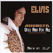  Augusta - Once And For All - Elvis Presley Bootleg CD
