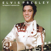 Elvis - By Request Of Japanese Fans - Elvis Presley Bootleg CD