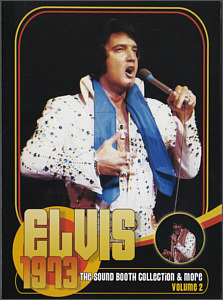 Elvis 1973 - The Soundboothe Collection & More! Vol. 2 - Elvis Presley Bootleg CD