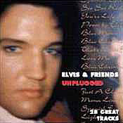 Elvis & Friends Unplugged - Elvis Presley Bootleg CD