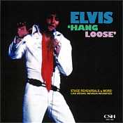 "Hang Loose" - Stage Rehearsals & More! - Elvis Presley Bootleg CD