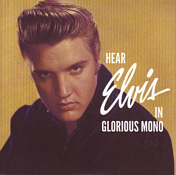 Hear Elvis in Glorious Mono - Elvis Presley Bootleg CD