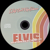 I Just Can't Help Believin' - An Afternoon In Culver City (Golden Globe LP/CD) - Elvis Presley Bootleg CD