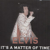 It's A Matter Of Time (MOT) - Elvis Presley Bootleg CD