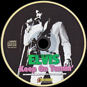 Keep On Turnin' - Elvis Presley Bootleg CD