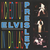 Kicked It Up In Dallas - Elvis Presley Bootleg CD