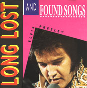 Long Lost And Found Songs - Elvis Presley Bootleg CD
