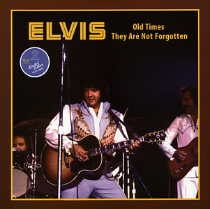 Old Times They Are Not Forgotten (LP/CD) - Elvis Presley Bootleg CD