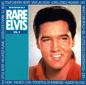 Rare Elvis Vol. 3 - Elvis Presley Bootleg CD