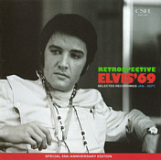  Retrospective Elvis '69 - Selected Recordings - January - September - Elvis Presley Bootleg CD