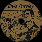 Sahara Tahoe Hotel - Elvis Presley Bootleg CD