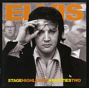 Stage Highlights & Rarities Vol. 2 - Elvis Presley Bootleg CD