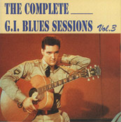 The Complete G.I. Blues Sessions Vol.3 - Elvis Presley Bootleg CD