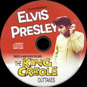 The King Creole Outtakes - Elvis Presley Bootleg CD