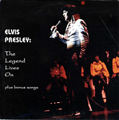 The Legend Lives On plus bonus songs - Elvis Presley Bootleg CD